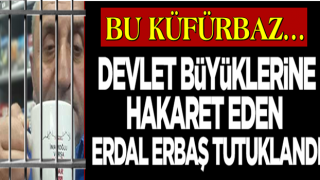 Bakan Soylu'ya da hakaret etmişti! Erdal Erbaş, Cumhurbaşkanına hakaretten tutuklandı