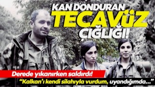 PKK'da son dakika: Kan donduran tecavüz çığlığı!