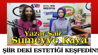 SÜMEYYE KAYA: ŞİİR DEKİ ESTETİĞİ KEŞFEDİN!