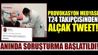 T24 takipçisinden alçak tweet!