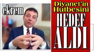 ekrem şimdi de Diyanet’in hutbesini hedef aldı! Ekrem’den LGBTİ’li provokatörlere destek