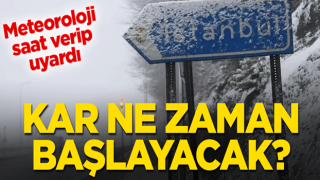 Meteoroloji saat verdi! İstanbul'da kar ne zaman başlayacak?