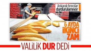 Ankara Valiliği, ekmek zammında devreye girdi