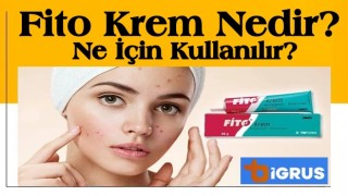 Fito Krem Nedir? Ne İçin Kullanılır? Ne İşe Yarar