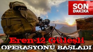 İçişleri duyurdu: Eren-12 Güleşli operasyonu başlatıldı