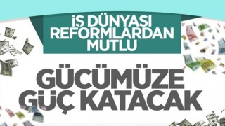 İş dünyasından, Ekonomi Reformları paketi değerlendirmesi