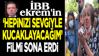 İBB Ekrem'in ‘Hepinizi sevgiyle kucaklayacağım’ filmi sona erdi