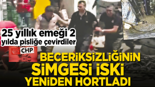 25 yıllık emeği 2 yılda pisliğe çevirdiler! CHP beceriksizliğinin simgesi İSKİ yeniden hortladı