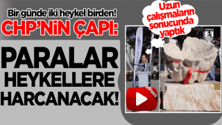 CHP'li belediyenin vizyonu: Paralar heykellere harcanacak!