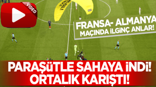 Fransa-Almanya maçında ilginç anlar! Paraşütle sahaya iniş yaptı