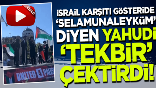 İsrail karşıtı protestoda bir Yahudi, 'tekbir' çektirdi!