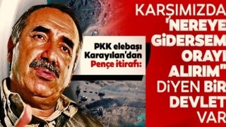 Karayılan'dan Pençe itirafı: Karşımızda 'Nereye gidersem orayı alırım" diyen bir devlet var