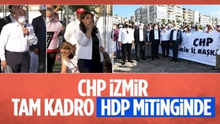 HDP'nin İzmir mitingine CHP İl Başkanlığı tam kadro katıldı