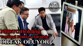 NBBTC Holding Tayland Kraliyet ailesiyle ortak oluyor