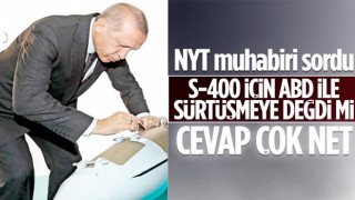 Cumhurbaşkanı Erdoğan, New York Times'a S-400 ile ilgili konuştu