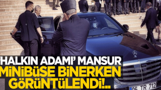 “Halk adamı” Mansur minibüse binerken görüntülendi!..