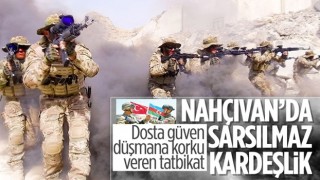 Azerbaycan ile Türkiye'den Nahçıvan’da Sarsılmaz Kardeşlik 2021 tatbikatı