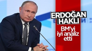 Vladimir Putin: Cumhurbaşkanı Erdoğan haklı