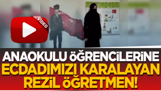 Anaokulu öğrencilerine ecdadımızı karalayan rezil öğretmen! 'Bakın, neremi görebiliyorsunuz'
