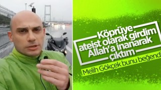 Melih Gökçek, köprüye ateist girip Müslüman çıkan adamın videosunu paylaştı