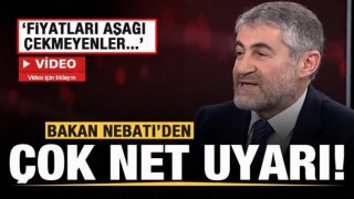 Bakan Nebati'den çok net uyarı: Fiyatları aşağı çekmeyenler...