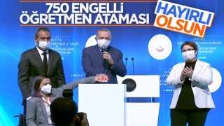 Cumhurbaşkanı Erdoğan'ın Engelli Öğretmen Ataması Toplantısı konuşması