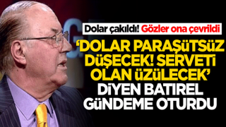 Doların çakılmasının ardından 'Dolar paraşütsüz düşecek' diyen Necmettin Batırel gündeme oturdu!