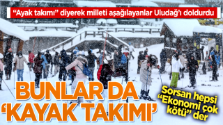 Halka "Ayak takımı" diyenler, kayak takımlarını kaptı