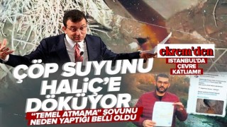 İBB çöp suyunu Haliç'e döküyor! İmamoğlu'ndan çevre katliamı .