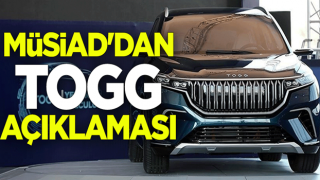 MÜSİAD Genel Başkanı Mahmut Asmalı'dan TOGG açıklaması