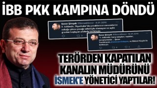 CHP'li İBB PKK kampına döndü! Terörden kapatılan kanalın müdürünü İSMEK'e yönetici yaptılar!