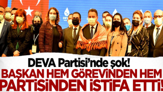 DEVA Partisi'nde şok! Başkan hem görevinden hem partiden istifa etti