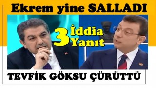 Ekrem'in yalanlarını , Tevfik Göksu çürüttü