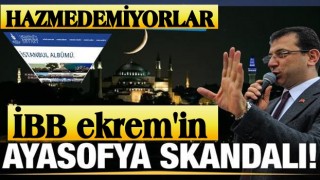 İBB'den Ayasofya skandalı!