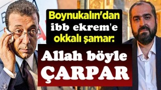 Mehmet Boynukalın'dan Ekrem İmamoğlu'na okkalı şamar: Allah böyle çarpar