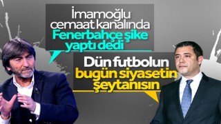 Rıdvan Dilmen, İmamoğlu gerçeğini hatırlattı: STV'de Fenerbahçe'nin şike yaptığını söylemişti