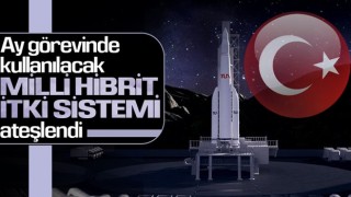 Ay görevinde kullanılacak Milli Hibrit İtki Sistemi test edildi