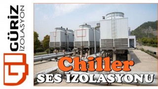 Chiller Ses İzolasyonu