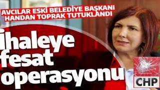 CHP'li eski belediye başkanı tutuklandı