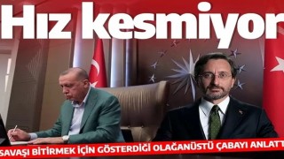 Fahrettin Altun, Cumhurbaşkanı Erdoğan'ın savaşı bitirmek için gösterdiği olağanüstü çabayı anlattı