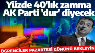 İBB AK Parti Grup Başkanvekili Tevfik Göksu öğrenci akbillerine yapılan zamma itiraz edeceklerini açıkladı