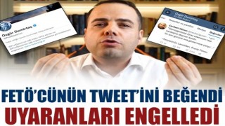 Özgür Demirtaş FETÖ'cünün paylaşımını beğendi, kendisini uyaranları engelledi