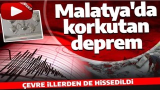 Son dakika: Malatya'da 5.2 büyüklüğünde deprem
