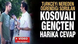 Türkçeyi nereden öğrendiği sorulan Kosovalı gençten harika cevap