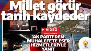 AK Parti'den muhalefete okkalı cevap: Milletimiz mutlaka görür tarih mutlaka kaydeder