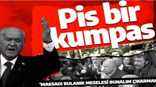 Bahçeli'den Ümit Özdağ'ın ucuz şovuna sert tepki: Pis bir kumpastır