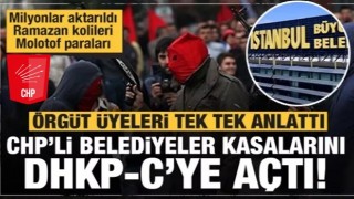 Gündemi sarsan itiraflar! CHP'li belediyeler kasalarını DHKP-C'ye açtı