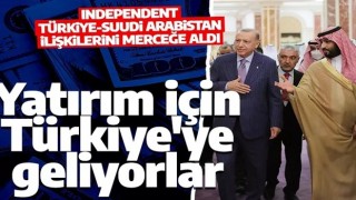 İngiliz basını Türkiye-Suudi Arabistan ilişkilerini mercek altına aldı