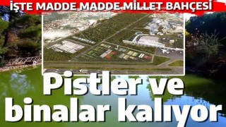 İşte Atatürk Havalimanı planı: Pistler ve binalar kalıyor, 132 bin 500 ağaç dikilecek