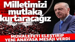 Son dakika! Cumhurbaşkanı Erdoğan: Milletimizi darbe mahsulü anayasadan kurtaracağız